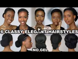 6 SIMPLE CLASSY ELEGANT PUT TOGETHER NATURAL HAIRSTYLES ON 4C HAIR
