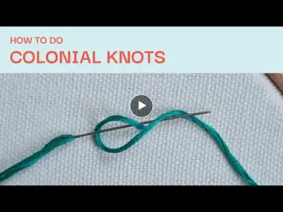 How to do Colonial Knots - Embroidery Tutorial for Beginners